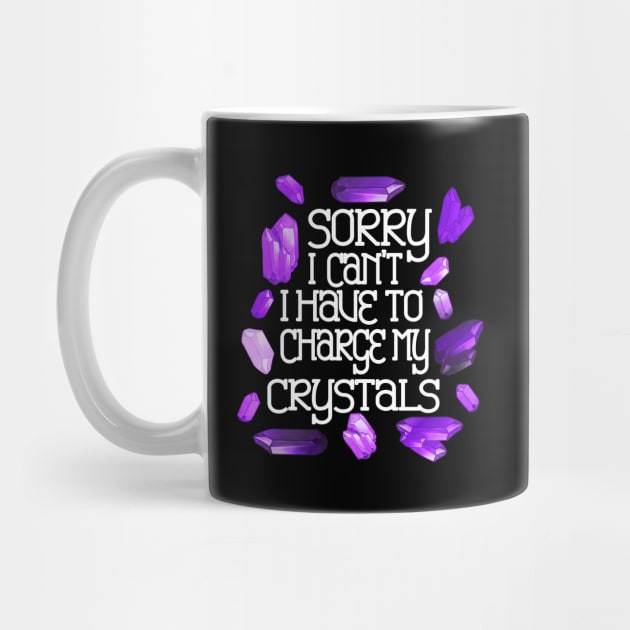 Sorry I Can’t I Have To Charge My Crystals by SmolButDedly